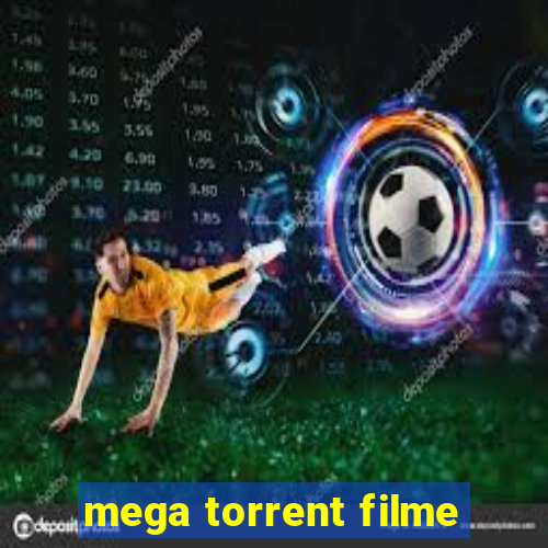 mega torrent filme